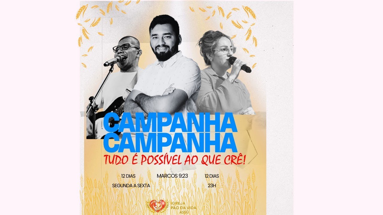 CAMPANHA TUDO É POSSÍVEL AO QUE CRÊ 🙏🔥 13° DIA 09/03/2026