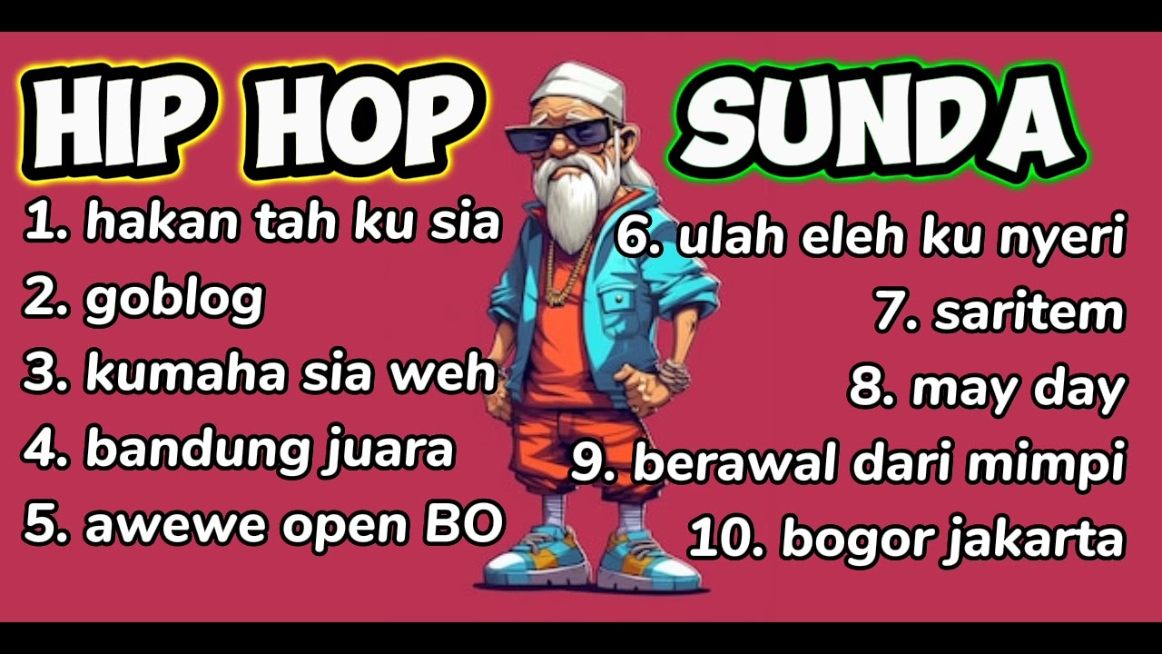 KUMPULAN LAGU HIP HOP SUNDA TRANDING