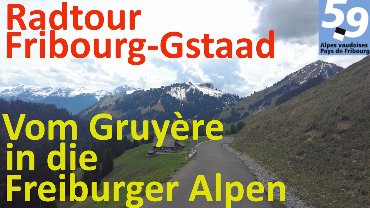bikepacking from Fribourg through the Guyère into the Alps to Gstaad in Switzerland, subtitled, 4k