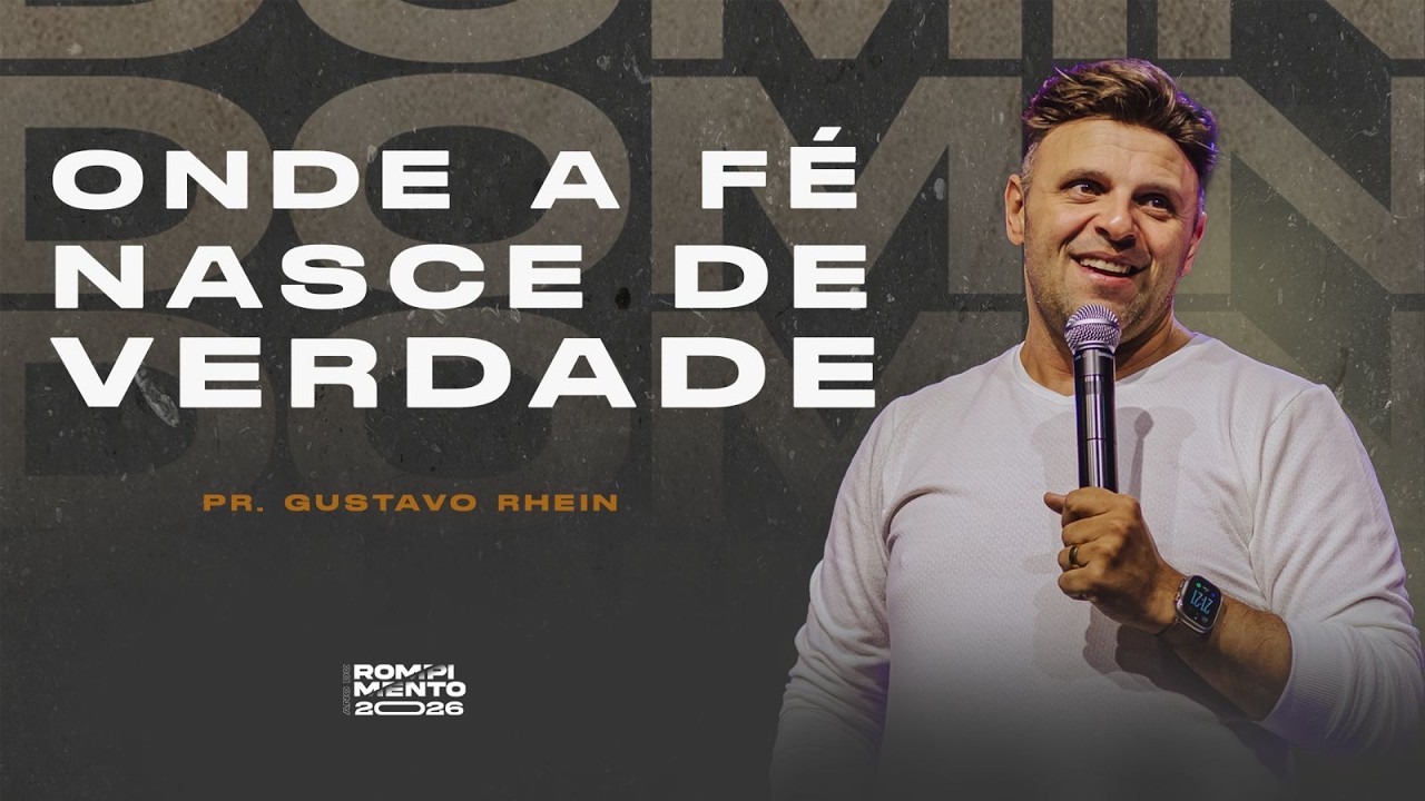 Onde a fé nasce de verdade| Pr. Gustavo Rhein| Igreja Amor e vida.