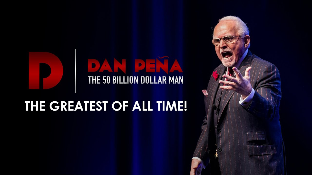 Greatest of All Time (G.O.A.T) | Dan Peña "The 50 Billion Dollar Man"