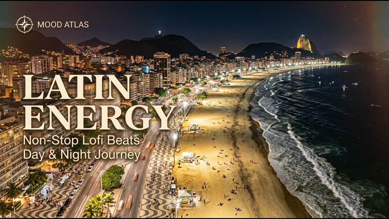 Mood Atlas | Non-Stop Latin Energy 💃 1 Hour of High-Tempo Lofi for Energy & Focus Mood Atlas