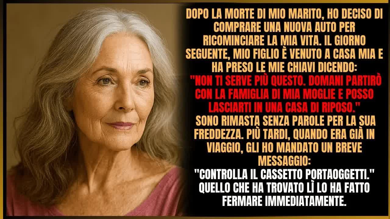 ＂‘Non ti serve’, disse mio figlio e se ne andò  Io risposi： ‘Guarda nel portaoggetti’ ＂