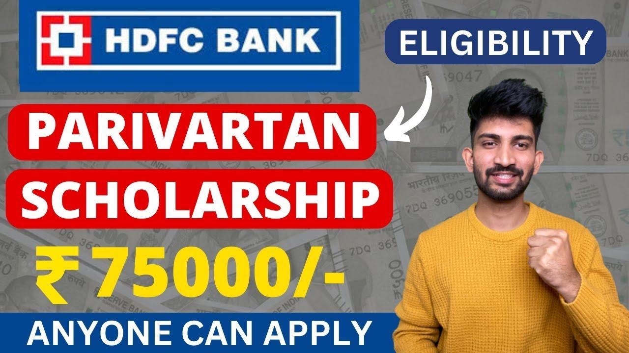 HDFC Bank Parivartan ECS Scholarship 2024-25 | How to Apply for HDFC Scholarship 2024