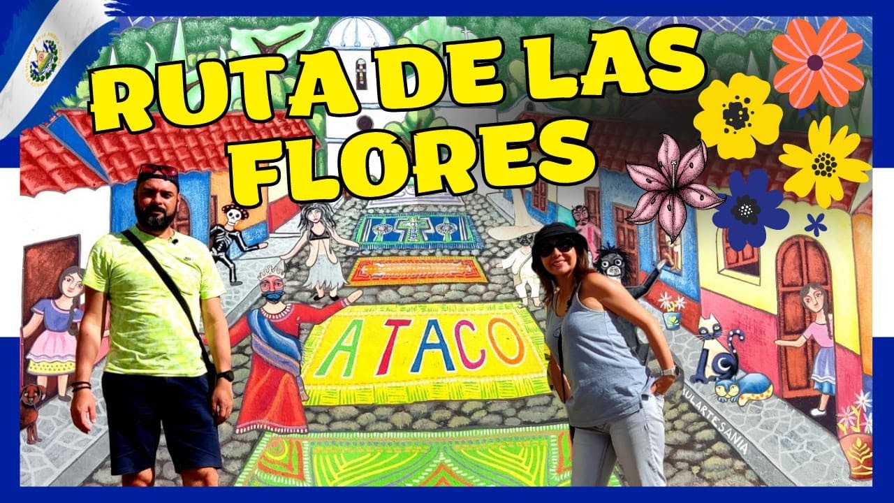 🌺 Ruta de las Flores: Un destino imperdible estando en El Salvador 🇸🇻 | Ep. 2