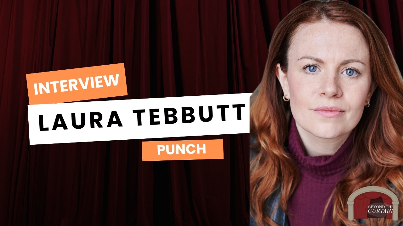 Laura Tebbutt - Punch Interview