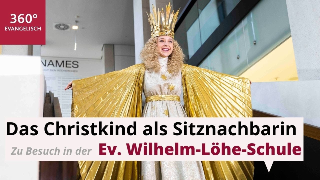 Das Christkind als Sitznachbarin: Zu Besuch in der Evangelischen Wilhelm-Löhe-Schule in Nürnberg