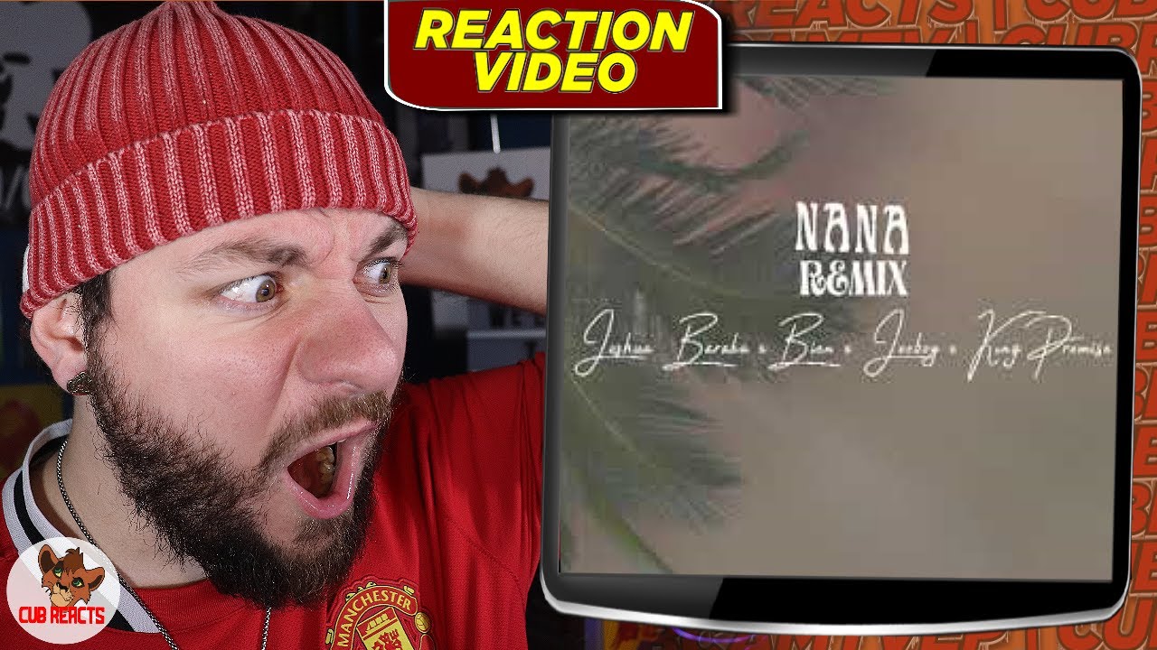 UNORTHADOX! | Josh Baraka - NANA Remix (Ft. Joeboy, King  Promise & BIEN) | CUBREACTS UK ANALYSIS