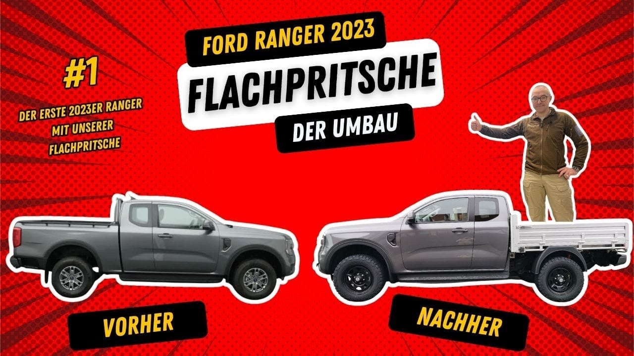 Ford Ranger 2023 - Pickup Camper Umbau auf Flatbed / Flachpritsche für eine große Wohnkabine