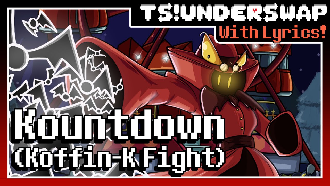 Kountdown | TS!UNDERSWAP With Lyrics!