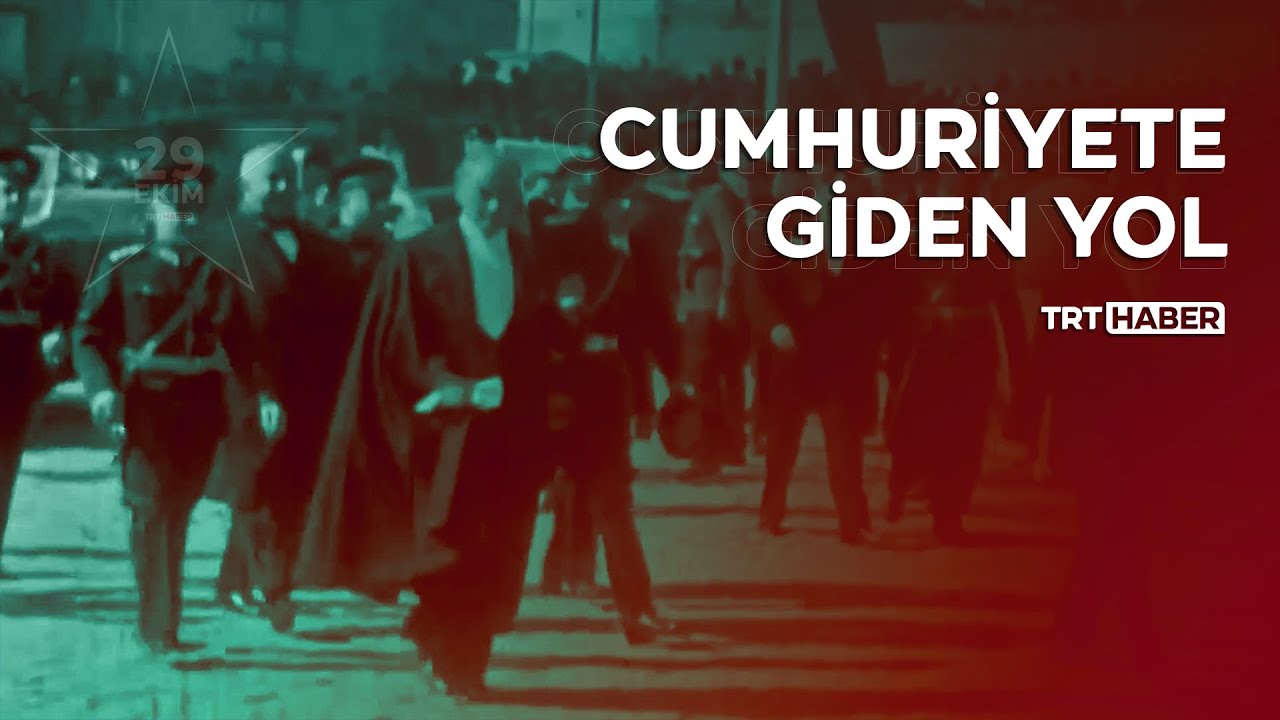 Cumhuriyete giden yol