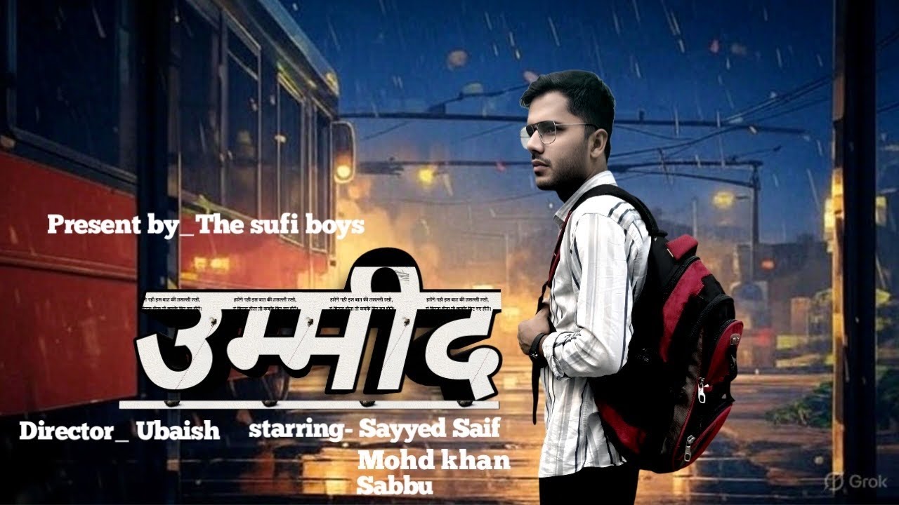 UMMID Short film present by The sufi boys 