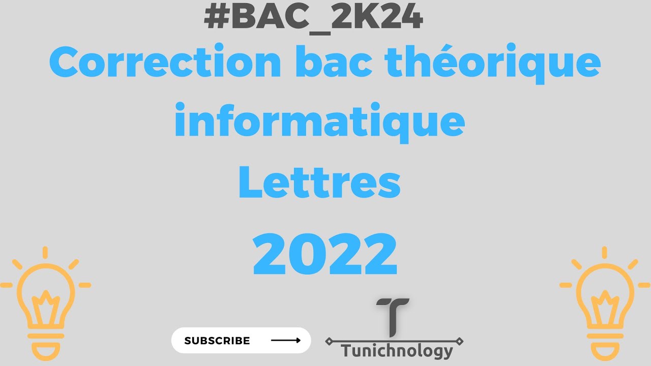Correction bac théorique informatique Lettres 2022