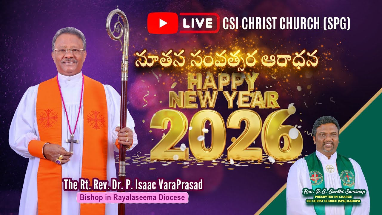 Happy New Year 2026 | Praise & Worship | Rt. Rev. Dr. P. Isaac VaraPrasad | CSI Christ Church SPG