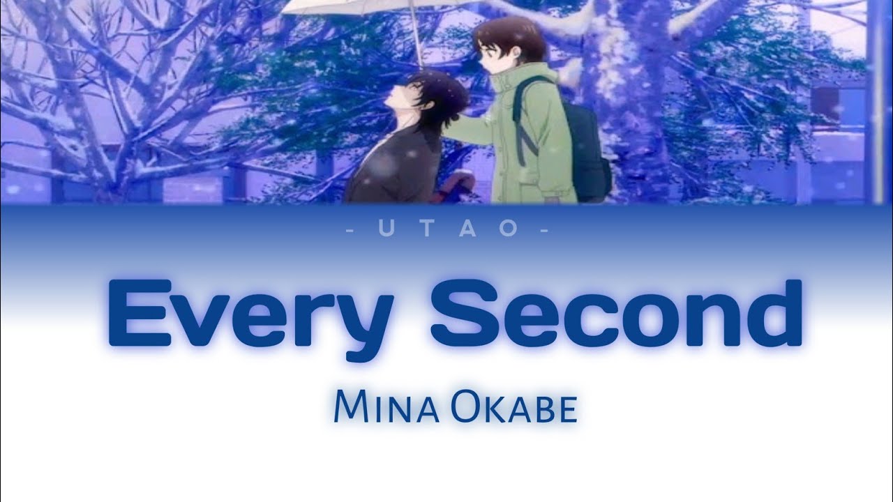 『 Every Second (Japanese Version) 』by Mina Okabe ┃ A Condition Called Love - 【Ending】⟨KAN/ROM/ENG⟩
