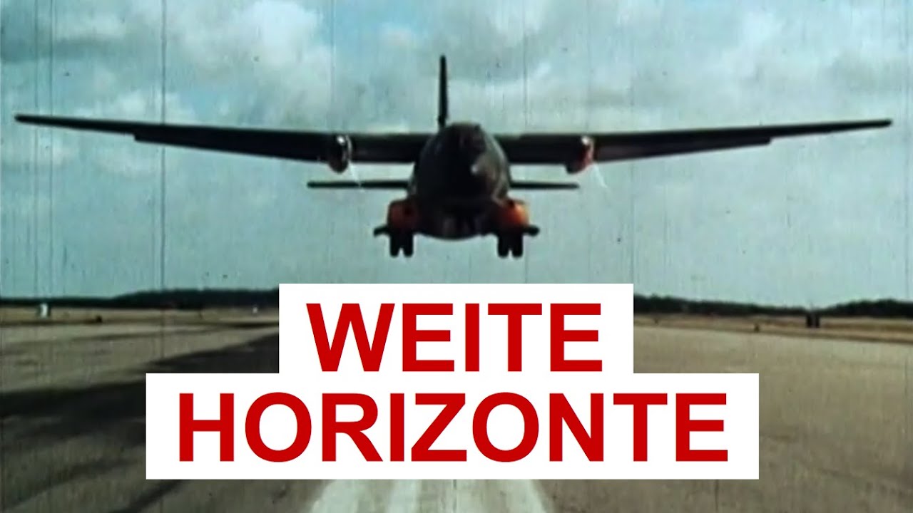 Weite Horizonte - Die Transportflieger der Luftwaffe (1970)
