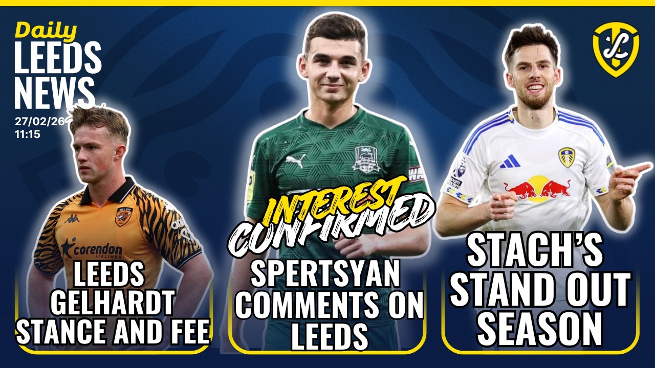 Spertsyan Comments on Leeds United | Gelhardt Fee | Stach Stand Out Season | More To Come