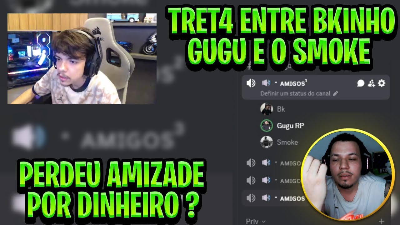TRETA NO DISCORD | TRET4 ENTRE BKINHO GUGU E O SMOKE | PERDEU AMIZADE POR DINHEIRO ?|HYPE RP|GTA RP