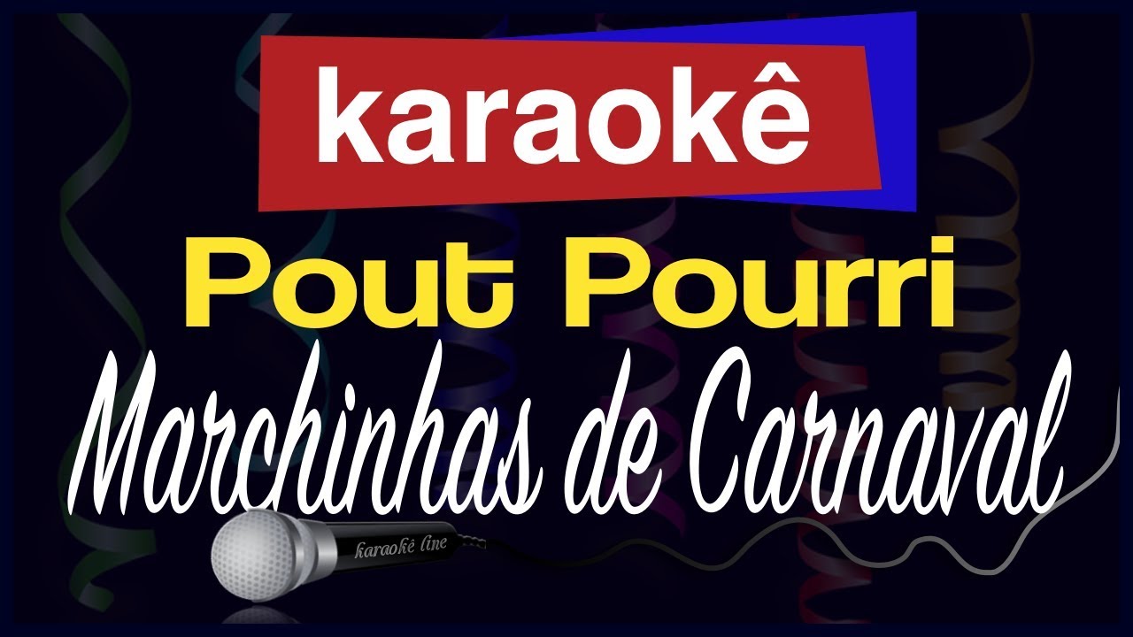 Karaokê - Pout Pourri - Marchinhas De Carnaval 🎤 🎭🎉🎊
