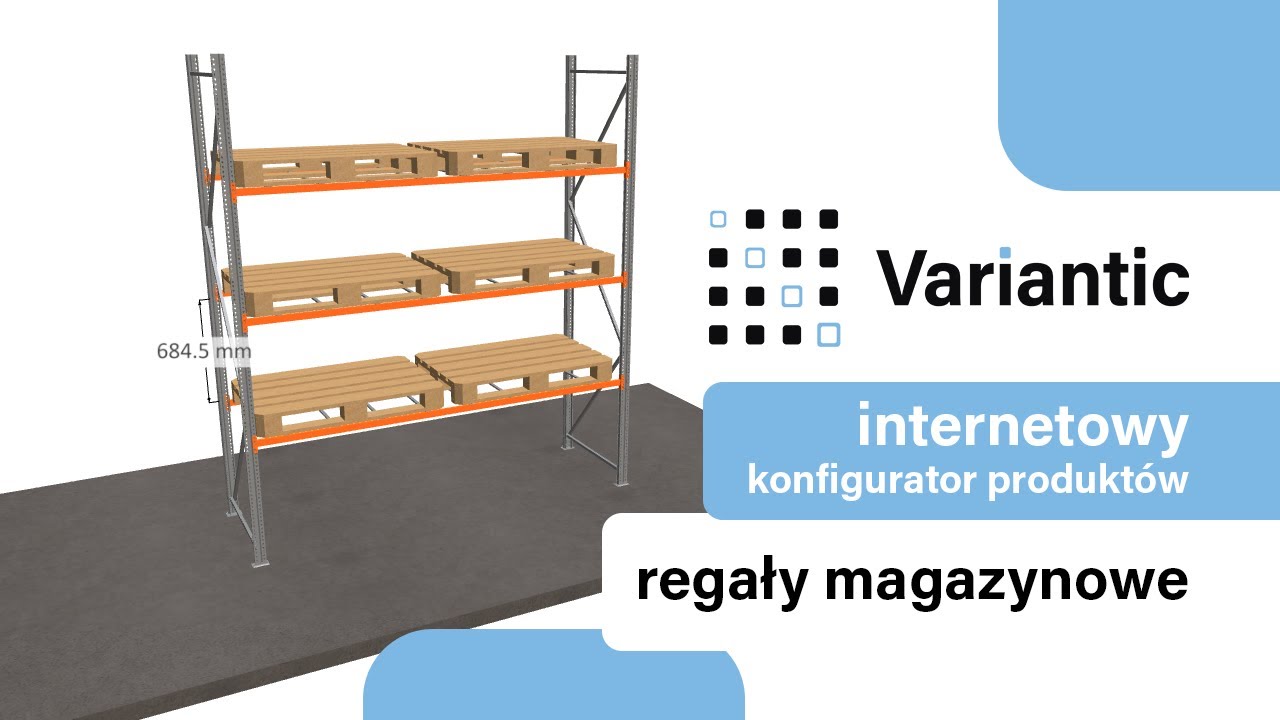 Variantic | Regały Magazynowe | Konfigurator 3D