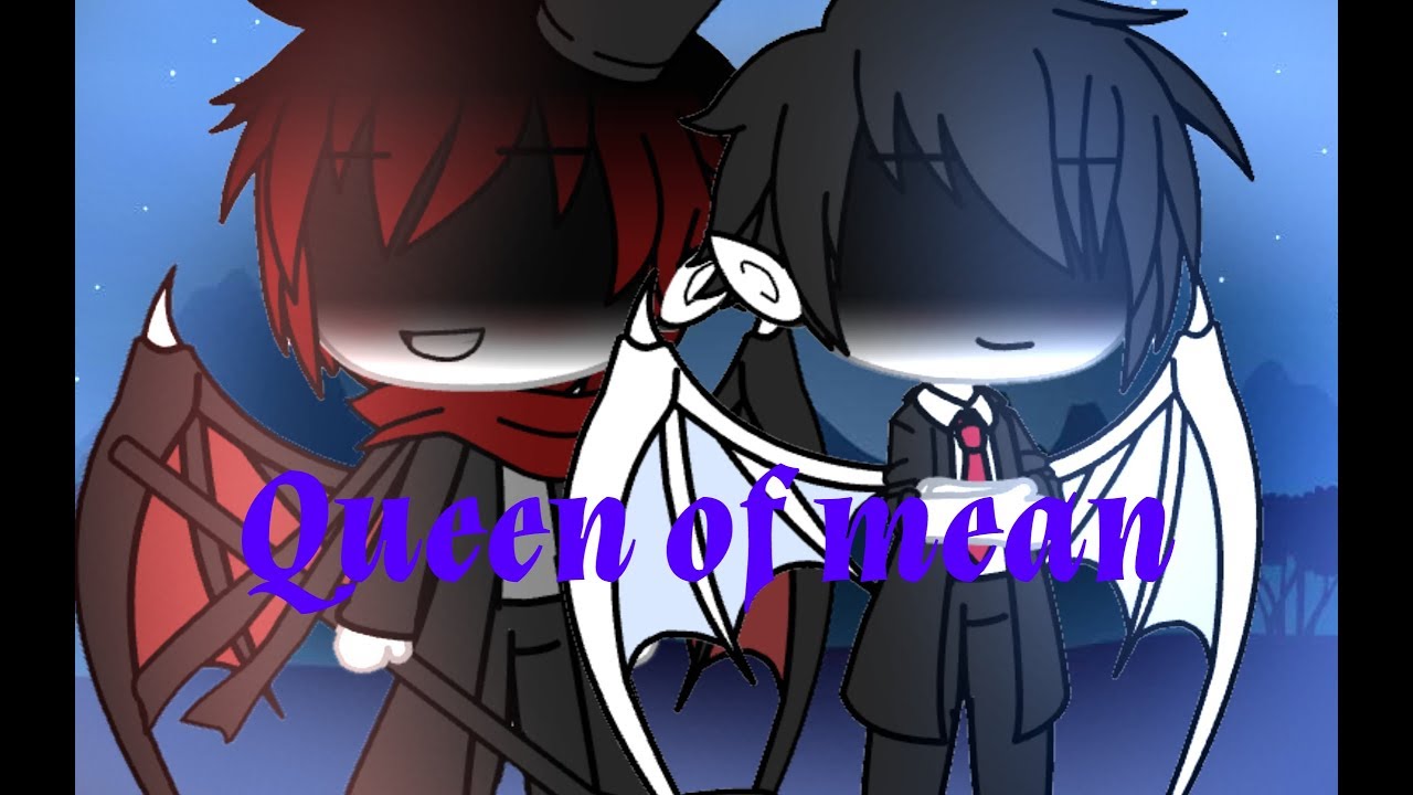 Queen of Mean~//GLMV//Male version