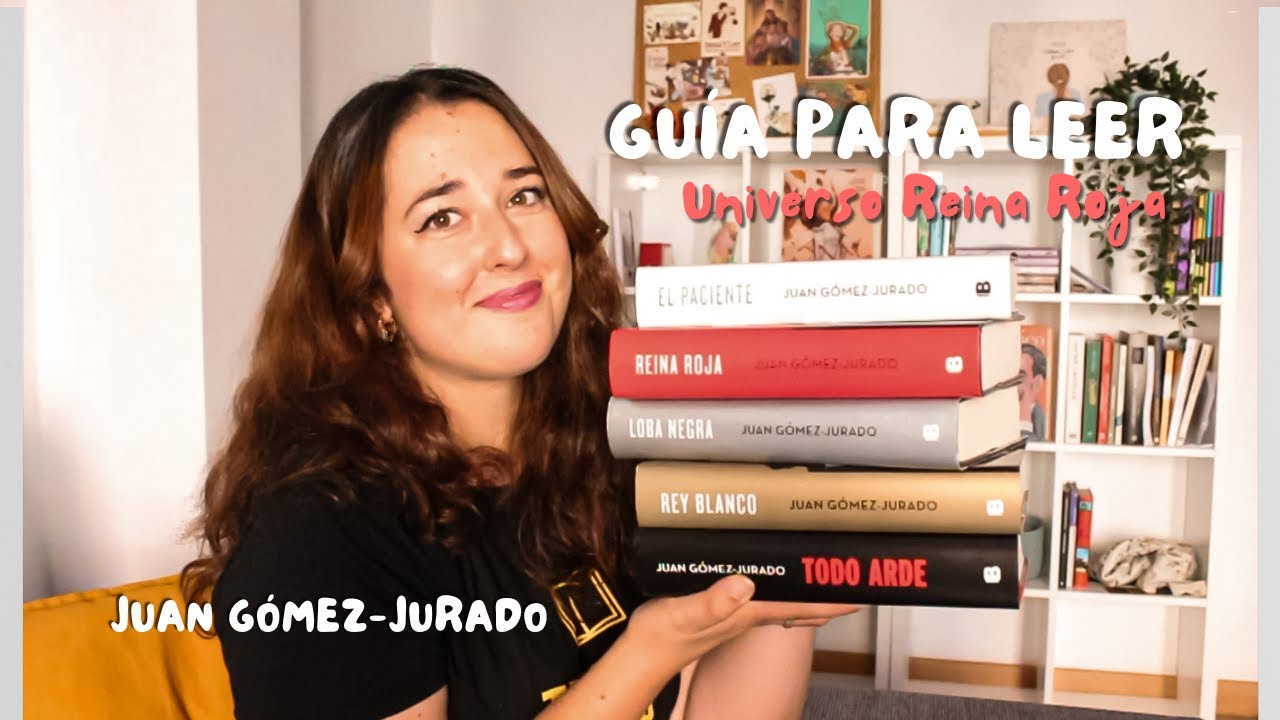 GUÍA DE LECTURA. UNIVERSO REINA ROJA | Juan Gómez-Jurado, orden ideal, adaptaciones y tramas