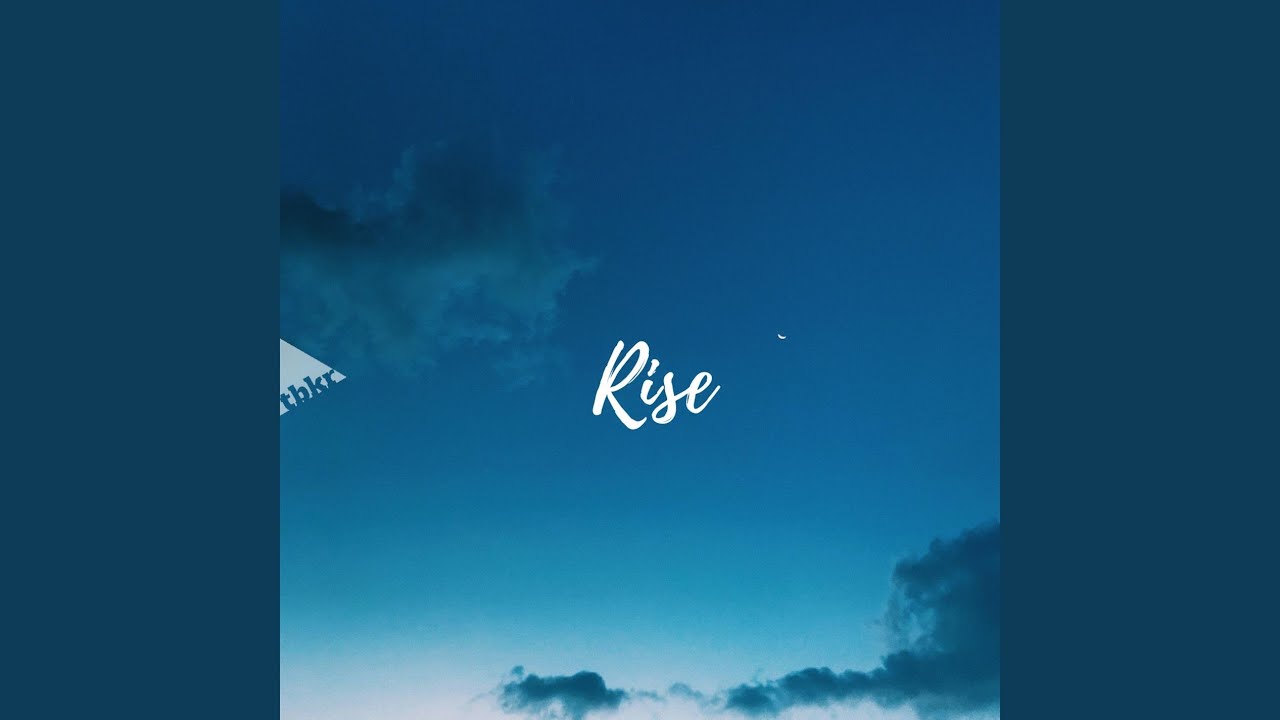 RISE