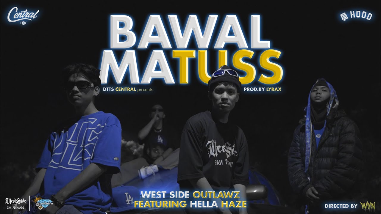 BAWAL MA-TUSS (Prod.by Lyrax) - Gids West , ICG.Ken, Hella Haze & Skipp 310
