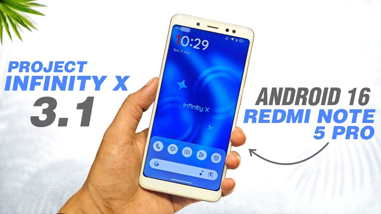 Project Infinity X 3.1 Awesome Update 🤩 Redmi Note 5 Pro | Android 16 | Launcher3 & More Features