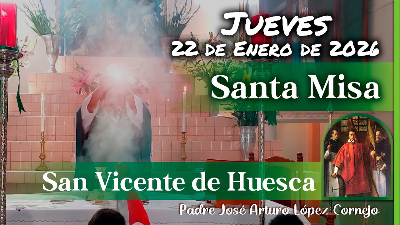 ✅ MISA DE HOY jueves 22 de Enero del 2026 - Padre Arturo Cornejo