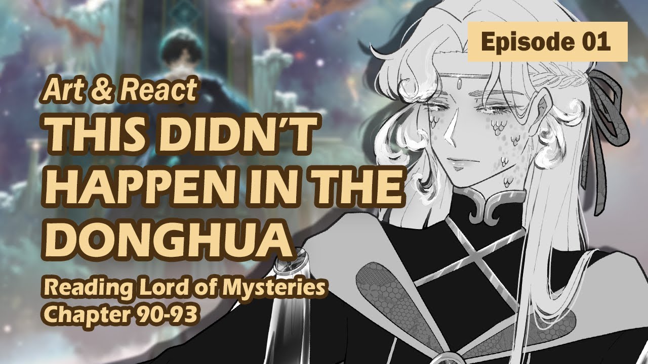 I DON'T TRUST YOU SIR DEWEYVILLE | Reading Lord of Mysteries CH 90-93 | Art & React