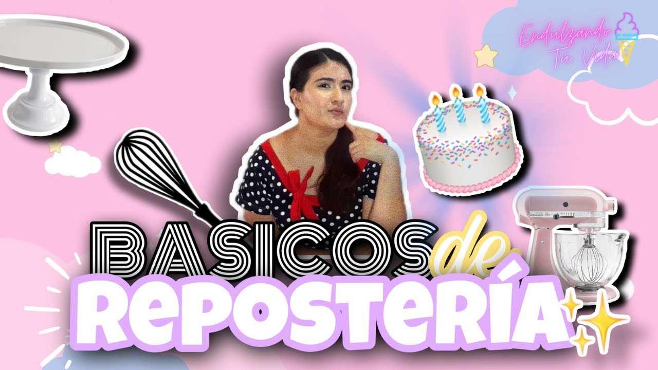 LO QUE TODO PRINCIPIANTE DEBE SABER😱 &ndash; B&aacute;sicos de reposter&iacute;a 🎂