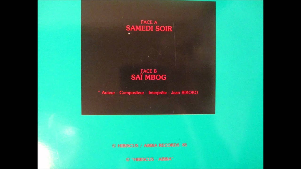 Jean Bikoko - samedi soir (Saï mbog - hibiscus abbia records 1985)