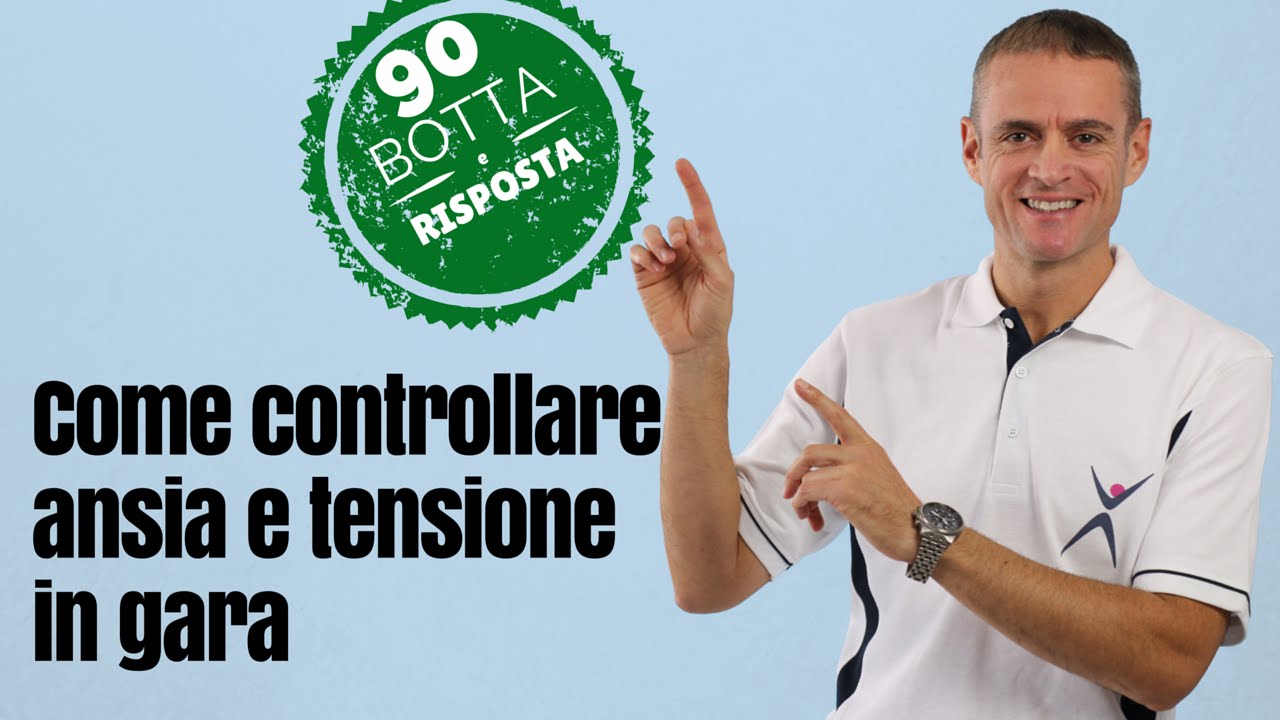 Botta e Risposta (Come controllare ansia e tensione in gara)