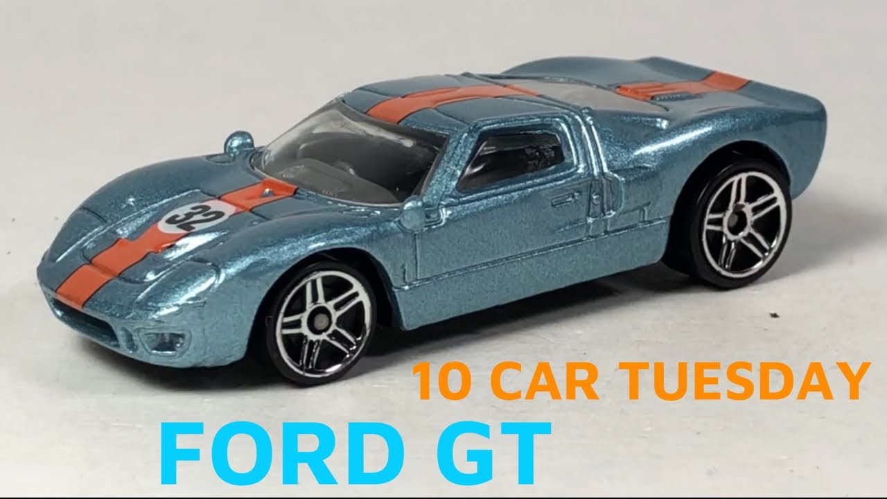 10 Car Tuesday - Hot Wheels Ford GT