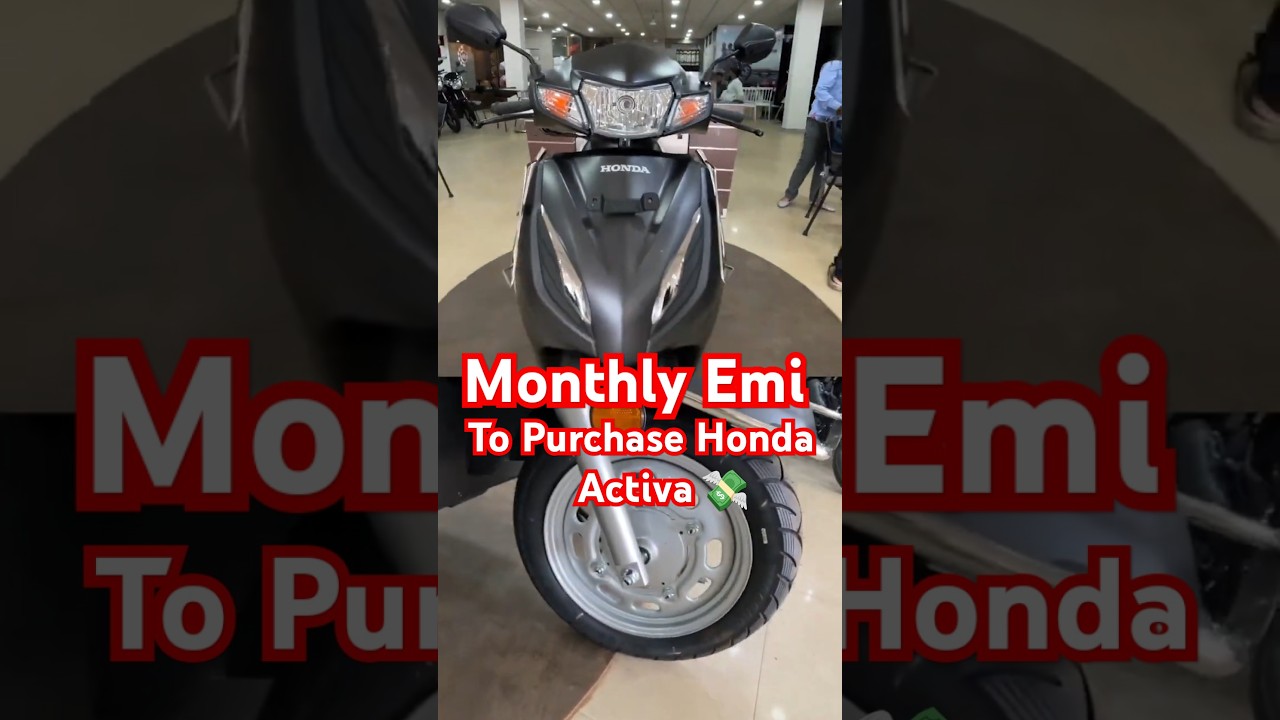 How Much Monthly Emi To Purchase Activa 💸 #shorts