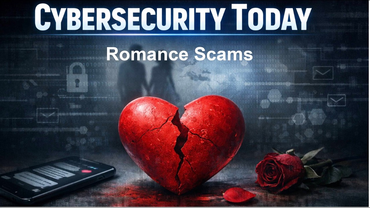 The Dark Side of Valentine’s Day: AI Romance Scams  | Cybersecurity Today