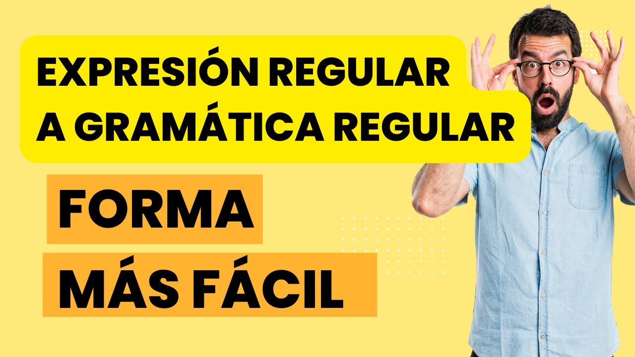 Convertir Expresión Regular a Gramática Regular | Super fácil