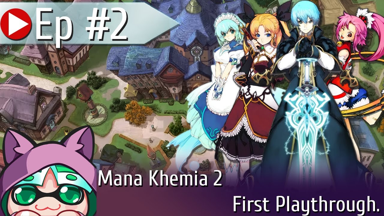 Mana Khemia 2 [First Playthrough]