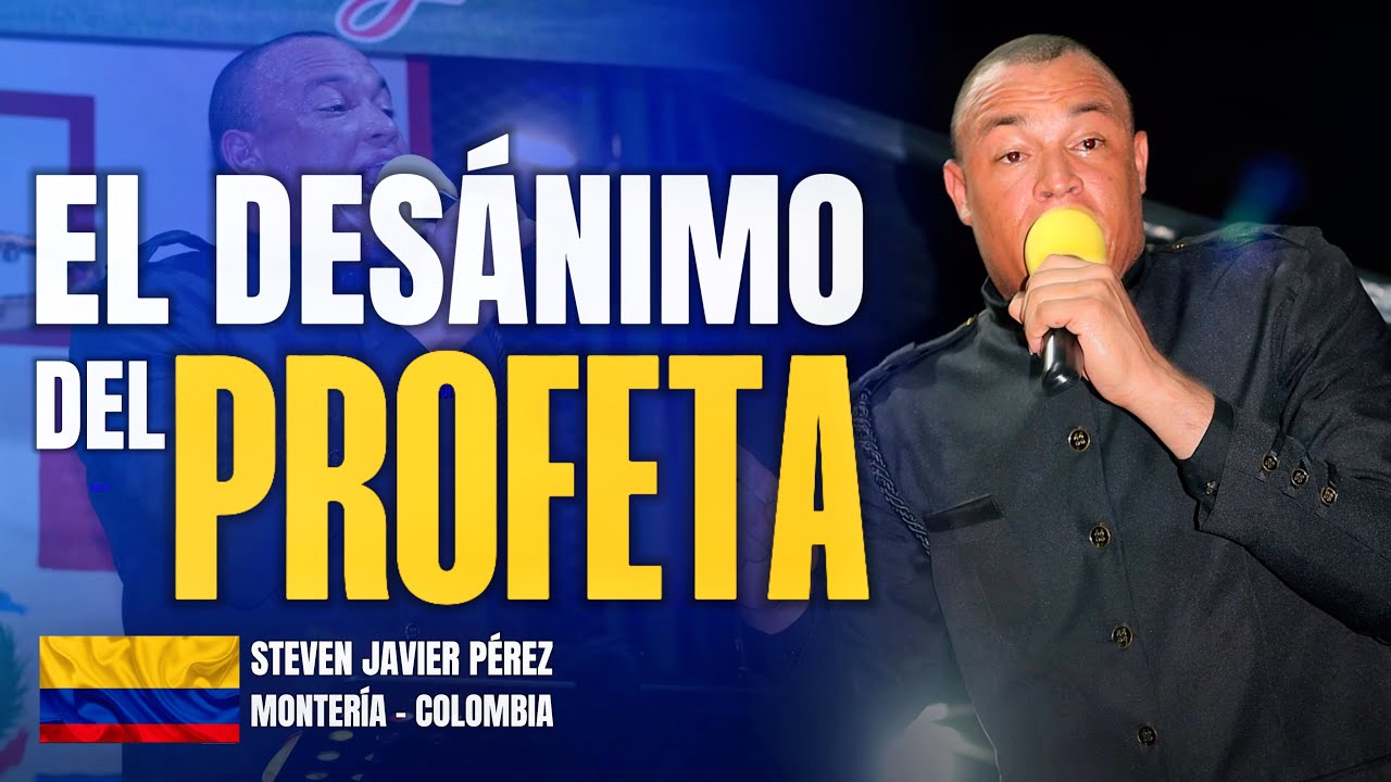 EL DESANIMO DEL PROFETA | STEVEN JAVIER EN MONTERIA