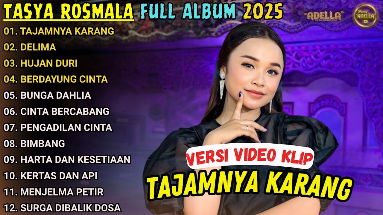 TAJAMNYA KARANG - TASYA ROSMALA FULL ALBUM TERBARU 2025 || OM ADELLA FULL ALBUM TERBARU 2025