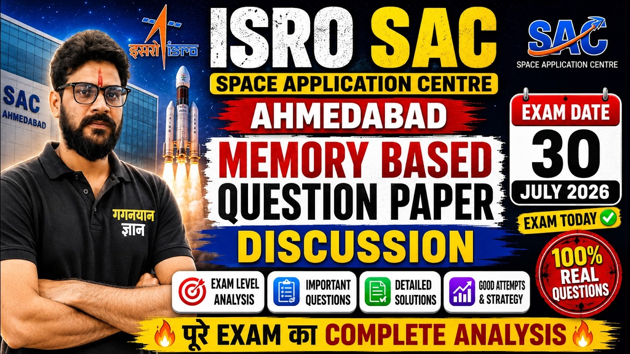 🚀 ISRO SAC Ahmedabad Memory Based Question Paper 2026 | July 30 Exam Analysis | 100% Real Questions