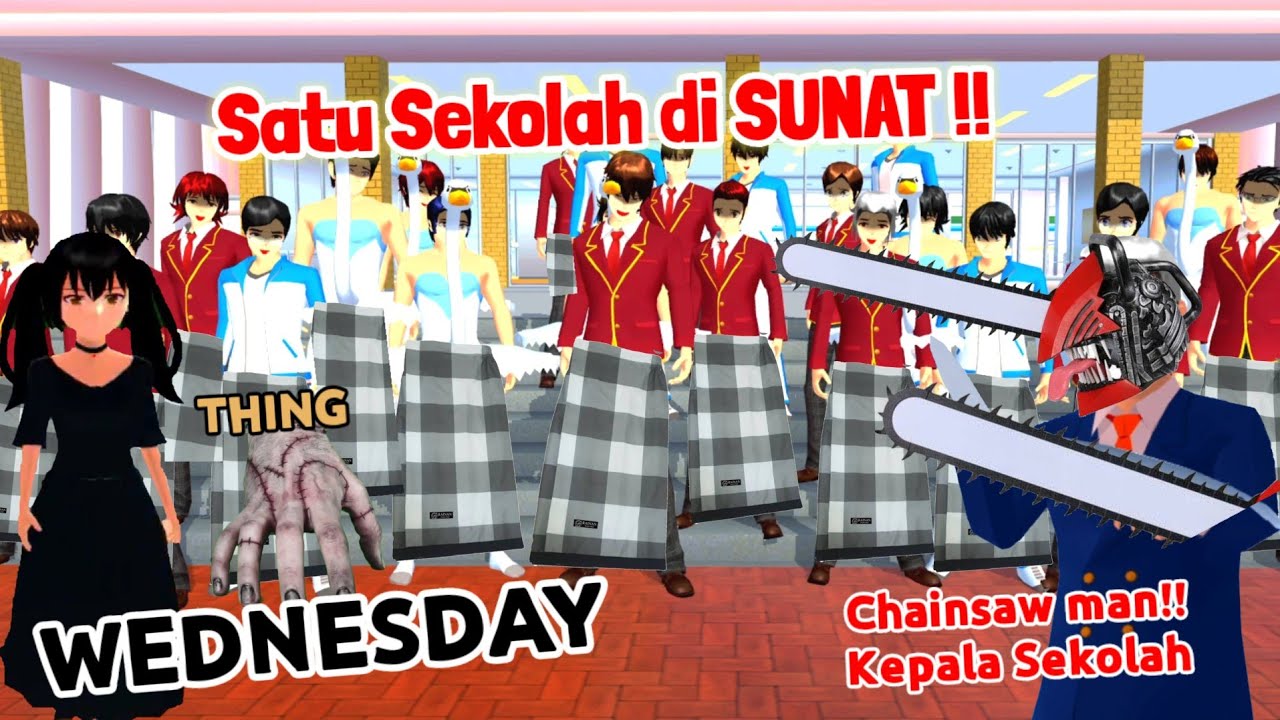 SEMUA SISWA SEKOLAH DI SUNAT ZOMBIE CHAINSAW MAN dan THING WEDNESDAY (Sakura School Simulator)