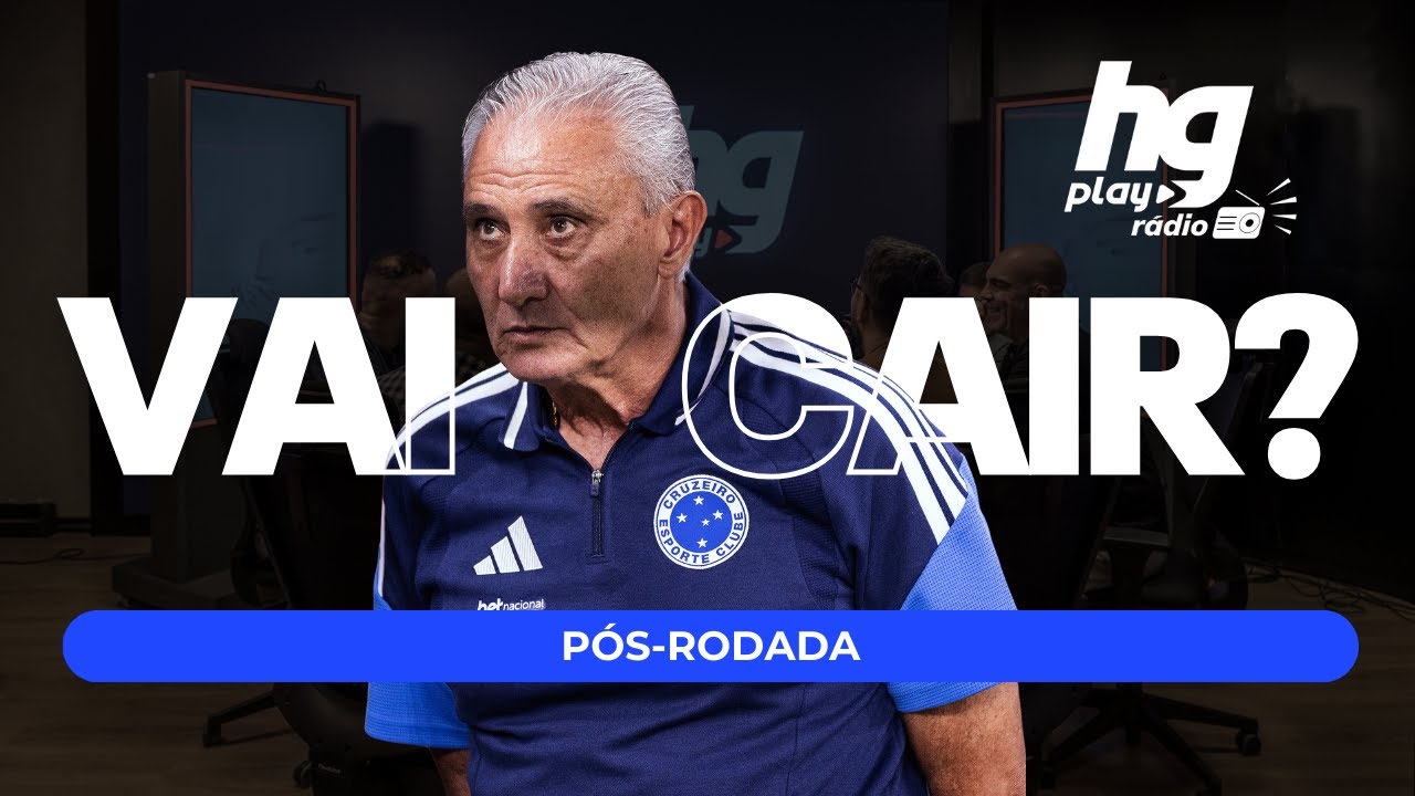 TITE SEGUIRÁ NO CRUZEIRO? - HGPLAY RÁDIO #05