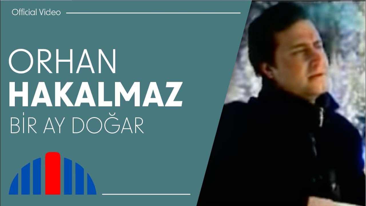 Orhan Hakalmaz - Bir Ay Doğar (Official Video)
