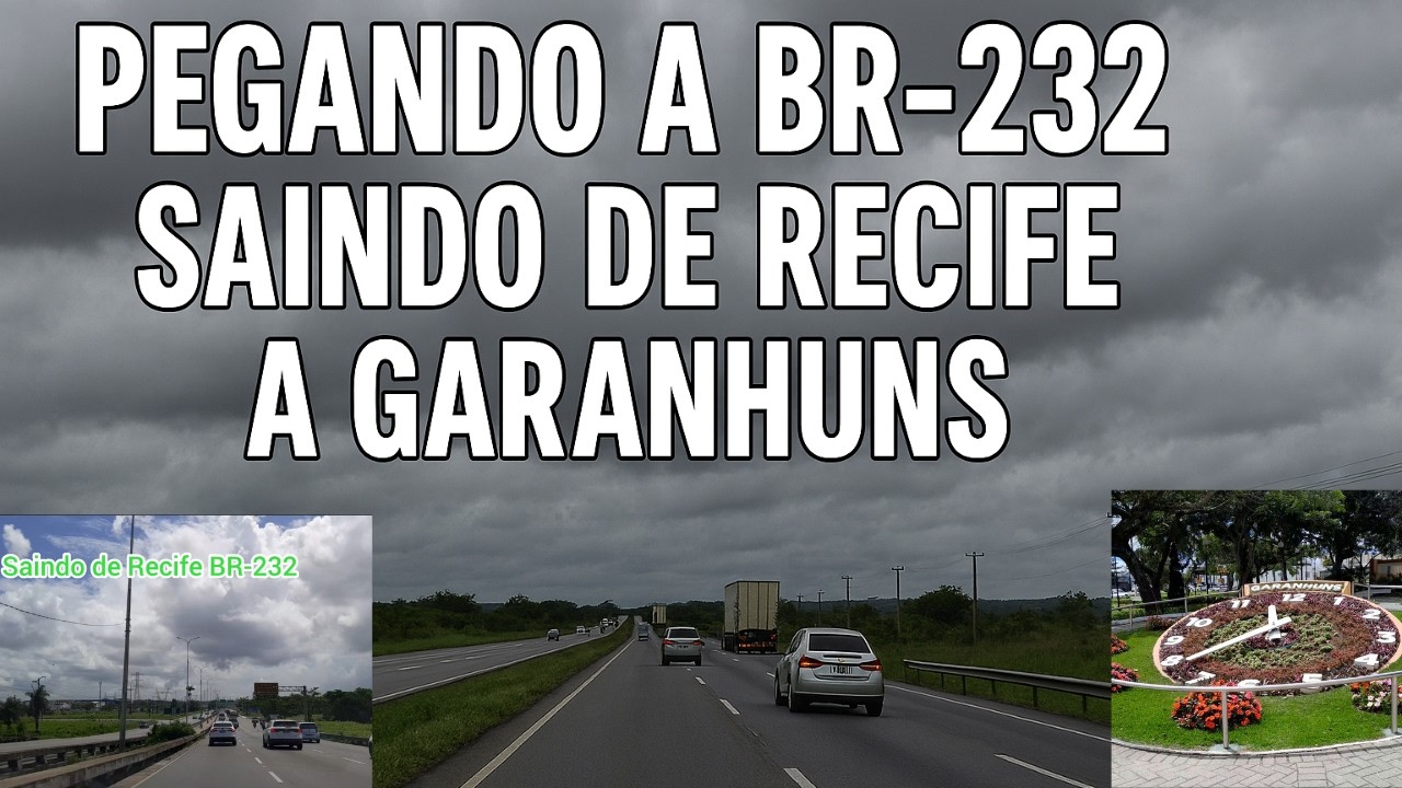 Pegando a BR-232 Saindo de Recife a Garanhuns 