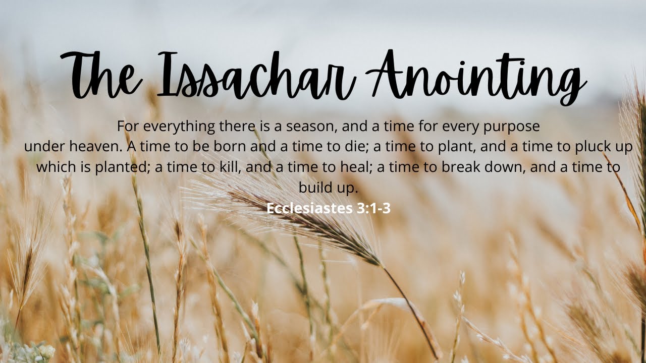 The Issachar Anointing
