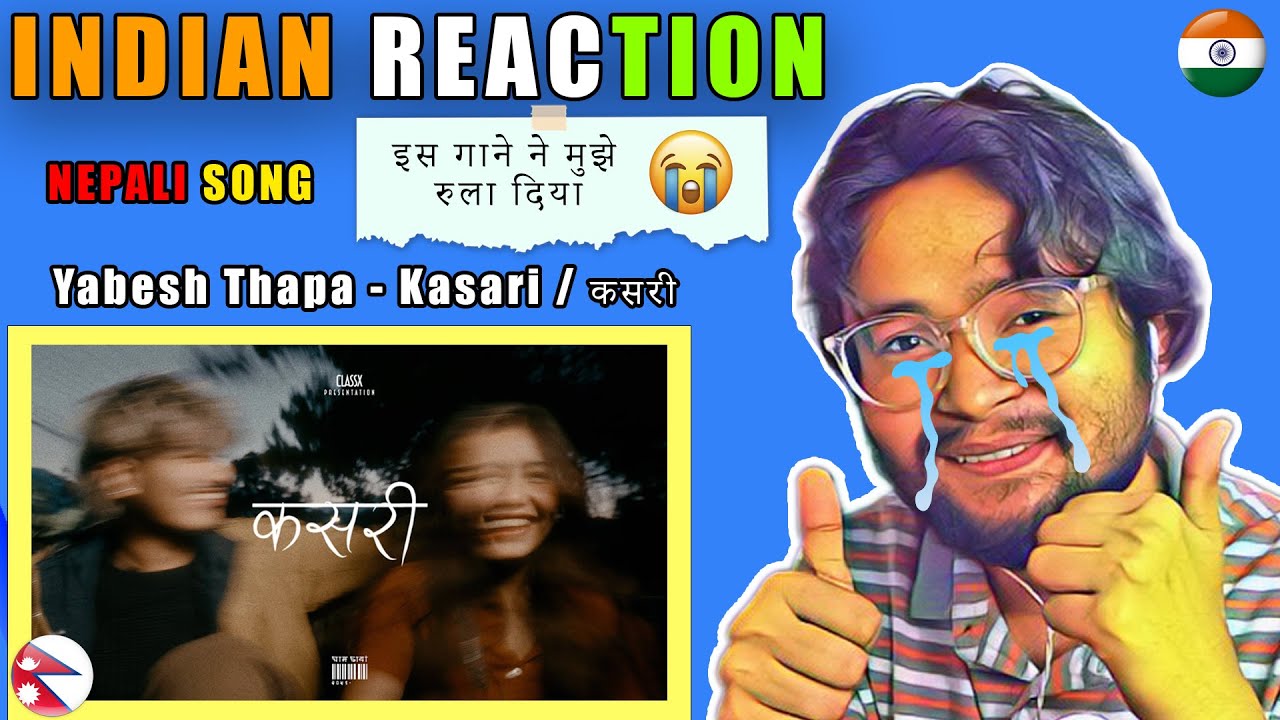 Indian Reacts to Yabesh Thapa - Kasari / कसरी | This song made me cry 😭😭😭
