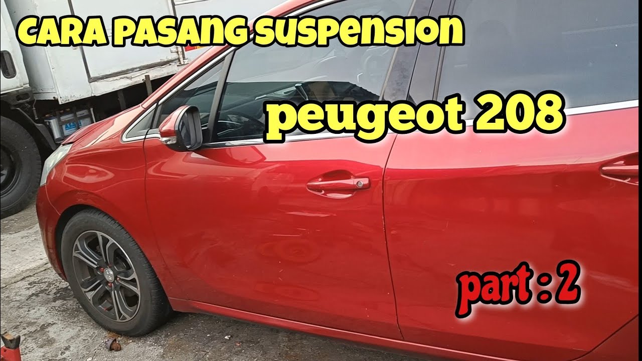 How to change front suspension peugeot 208, part : 2 #dailyvlog #mechanic #car #peugeot