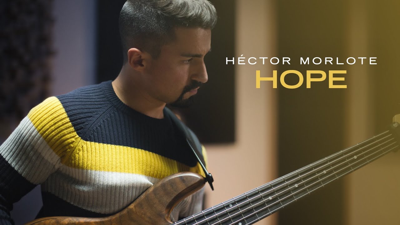 Héctor Morlote - Hope (Live @Sierra Studios)